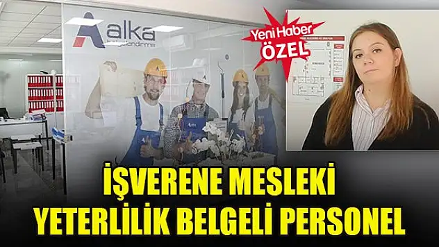 İşverene mesleki yeterlilik belgeli personel
