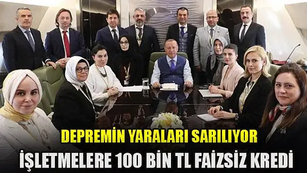 İşletmelere 100 bin TL faizsiz kredi