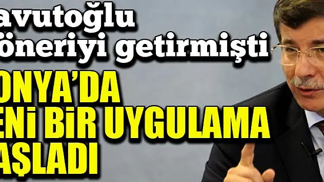 Konya'da yeni bir uygulama başladı