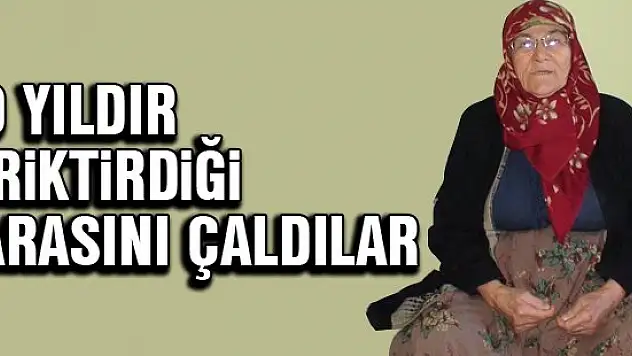 50 yıldır biriktirdiği parasını çaldılar
