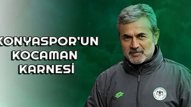Konyaspor'un Kocaman karnesi