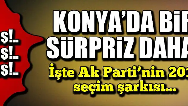 İşte AK Parti'nin 2015 seçim şarkısı