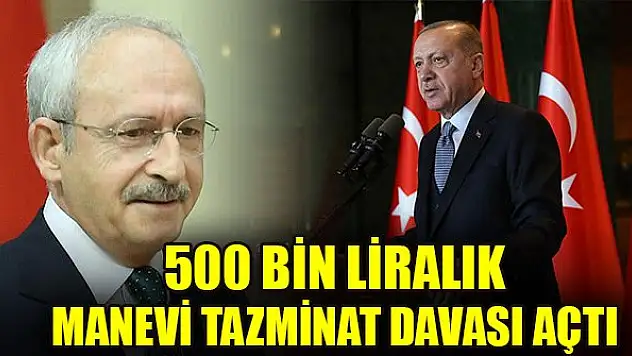 Erdoğan, Kılıçdaroğlu hakkında 500 bin liralık manevi tazminat davası açtı