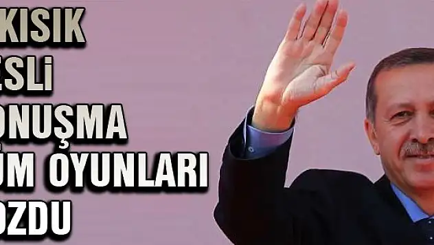Salih Tuna: O kısık sesli konuşma tüm oyunları bozdu