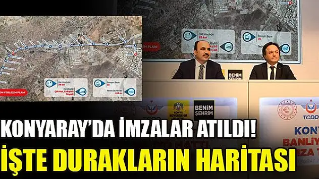 KONYARAY Banliyö Hattı'nda imzalar atıldı