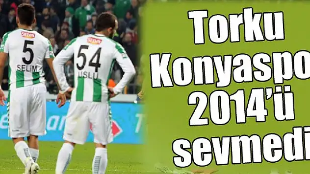 Torku Konyaspor 2014'te beklentilerin altında kaldı