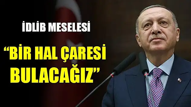 Erdoğan: İdlib'de hava sahasını kullanamıyor oluşumuza bir hal çaresi bulacağız