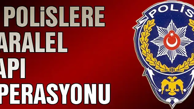 Gaziantep'te 'paralel yapı' operasyonu