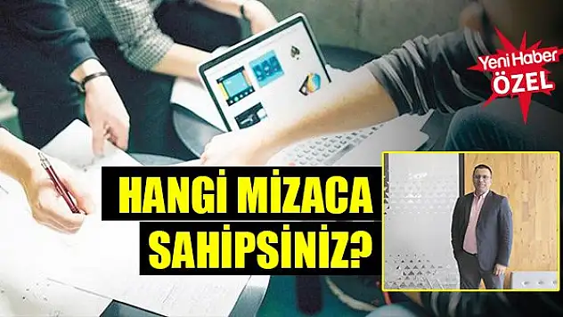 Hangi mizaca sahipsiniz?