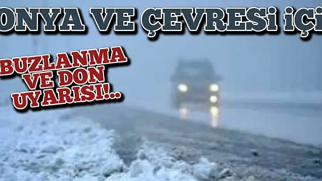 Buzlanma ve don uyarısı