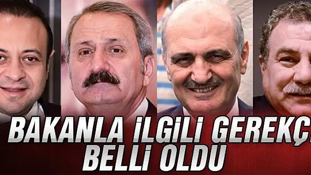 Komisyonun 4 bakanla ilgili gerekçesi belli oldu