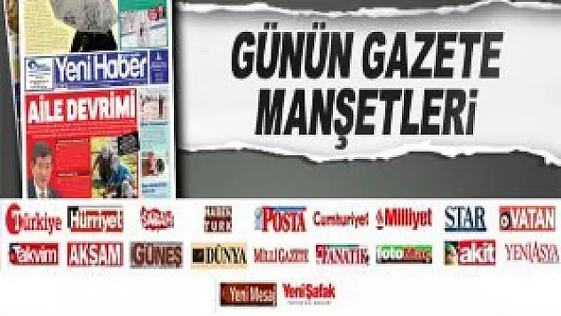 Günün gazete manşetleri