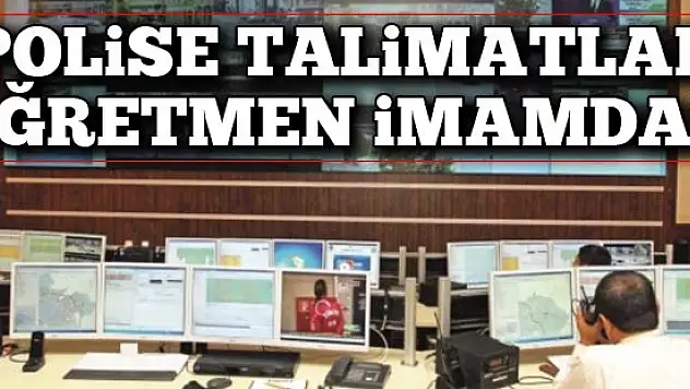 Polise talimatlar öğretmen imamdan