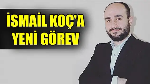 İsmail Koç'a yeni görev
