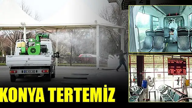Konya Büyükşehir'den koronavirüs tedbirleri! Konya tertemiz