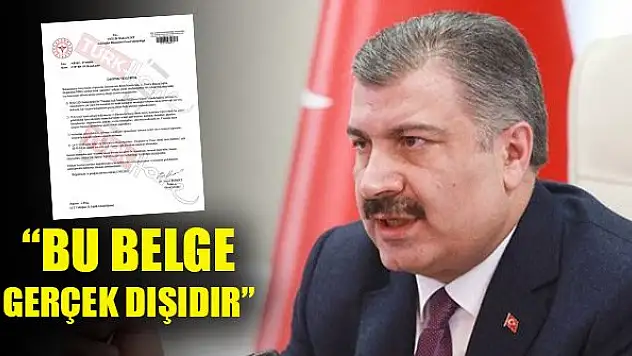 Bakan Koca: Bu belge gerçek dışıdır