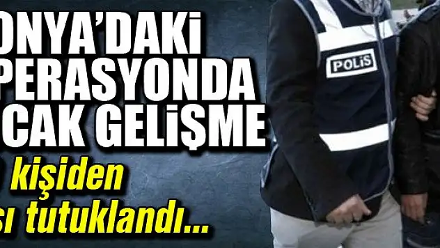Konya'daki uyuşturucu operasyonunda sıcak gelişme!