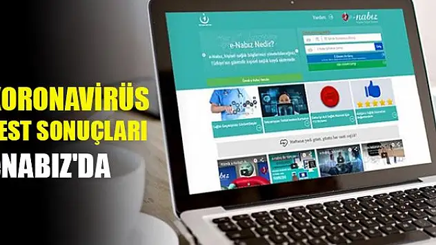 Koronavirüs testi yaptıranlar sonuçlara 'eNabız'dan ulaşabilecek