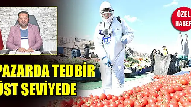 Pazarda tedbir üst seviyede
