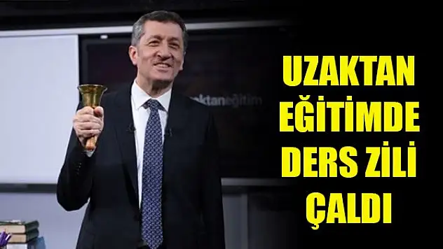 Uzaktan eğitimde ders zili çaldı