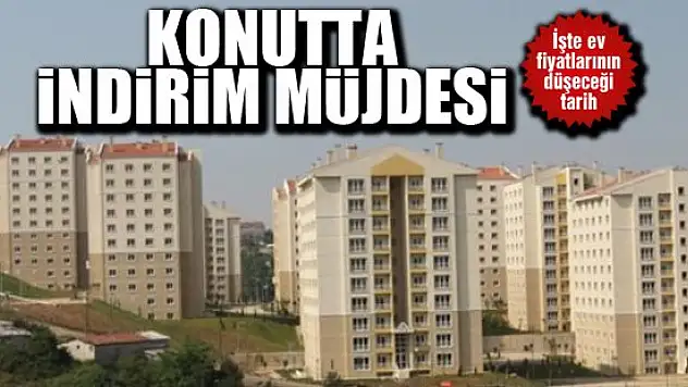 Konutta indirim müjdesi