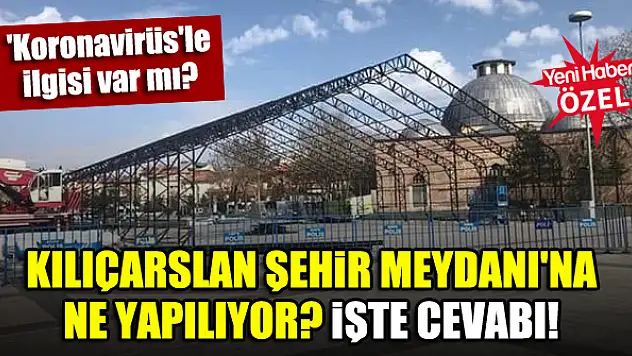 Konya Kılıçarslan Şehir Meydanı'na ne yapılıyor? İşte cevabı!