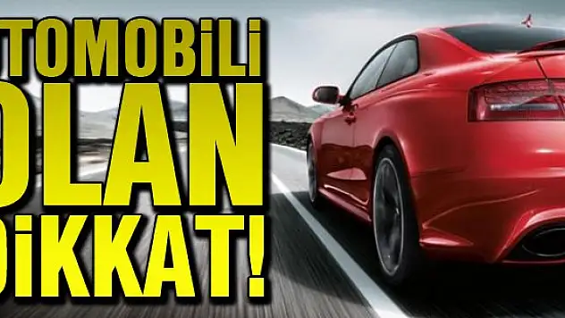 Otomobili olan dikkat: Son 14 gün