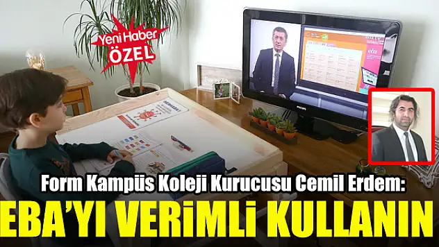 Cemil Erdem: EBA'yı verimli kullanın