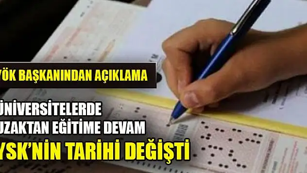 YÖK Başkanı açıkladı: Üniversitelerde yüz yüze eğitim yapılmayacak, YSK tarihi değişti