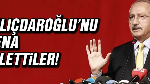 Kılıçdaroğlu'nu fena işlettiler