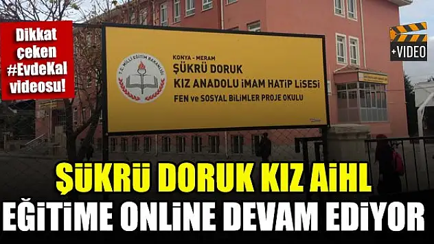 Şükrü Doruk Kız AİHL, eğitime online devam ediyor