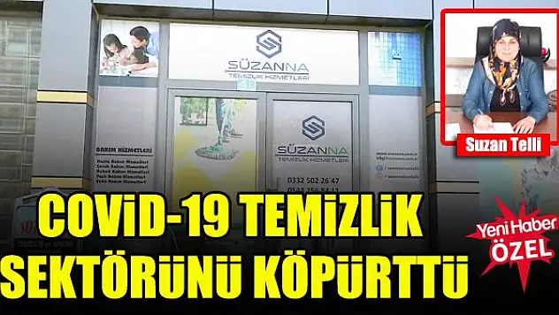 Covid-19 temizlik sektörünü köpürttü