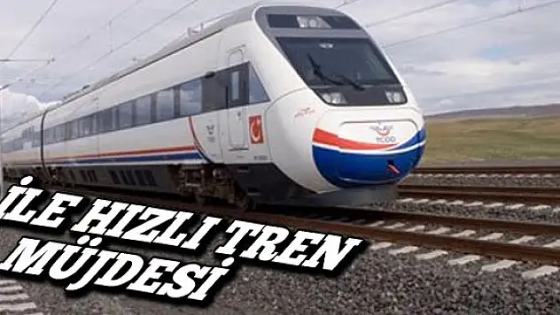 Kayseri'ye hızlı tren müjdesi