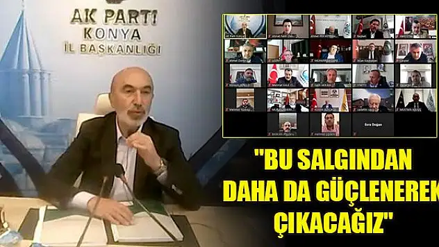 Angı: 'Bu salgından daha da güçlenerek çıkacağız'