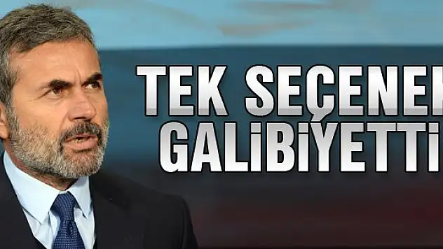 Kocaman: Tek seçenek galibiyetti