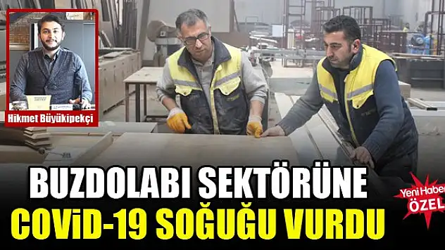 Buzdolabı sektörüne Covid-19 soğuğu vurdu