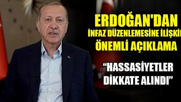 Erdoğan'dan infaz düzenlemesine ilişkin açıklama