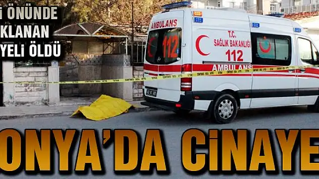Konya'da Suriyeli kardeşlerin kavgası kanlı bitti: 1 ÖLÜ