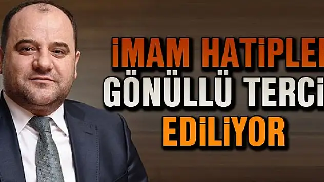 İmam Hatipler 'gönüllü' tercih ediliyor