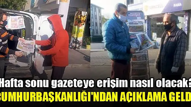 Hafta sonu sokağa çıkma yasağında gazeteye erişim nasıl olacak?