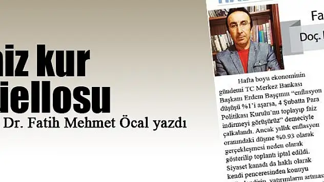 Faiz kur düellosu... Doç. Dr. Fatih Mehmet Öcal yazdı...
