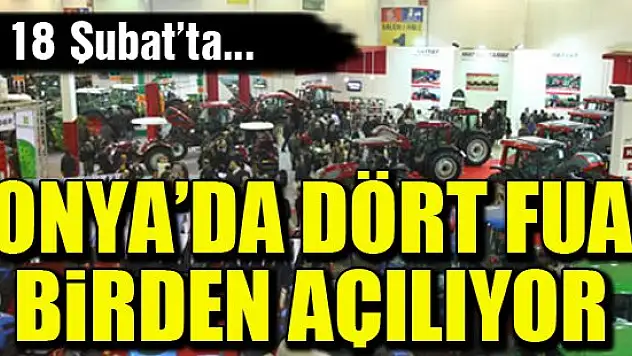 Konya'da 4 fuar birden açılıyor