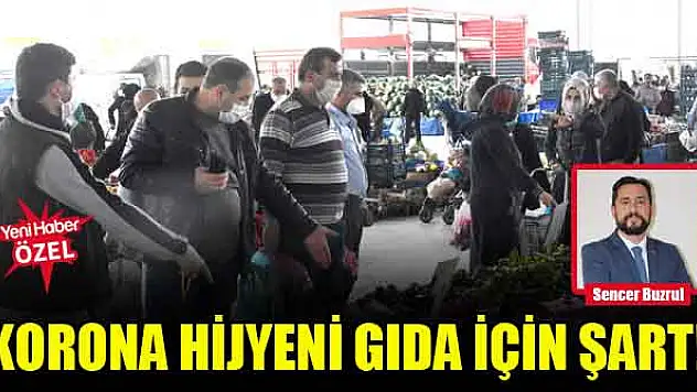 Korona hijyeni gıda için şart!