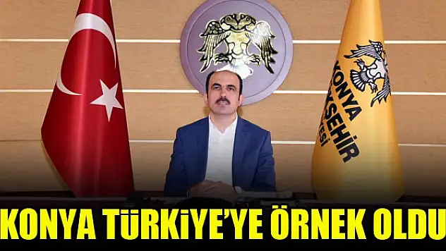 Başkan Altay: Konya koordineli çalışmada Türkiye'ye örnek oldu