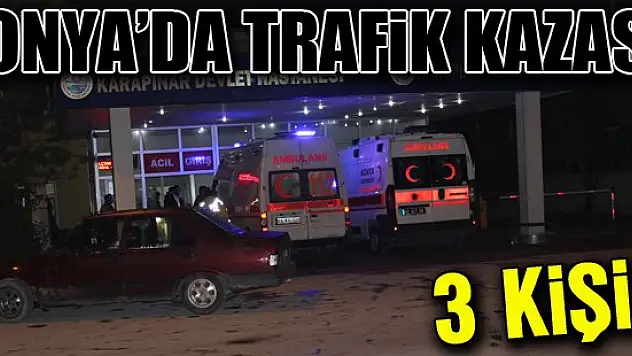 Konya'da trafik kazası: 3 kişi...