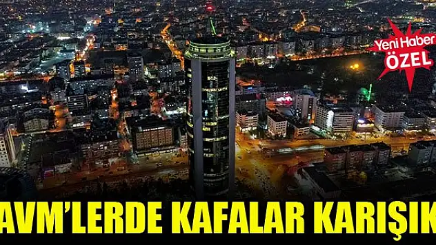 AVM'lerde kafalar karışık