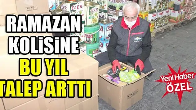 Ramazan kolisine bu yıl talep arttı