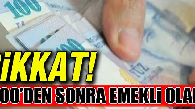 2000'den sonra emekli olana zam