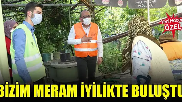 Bizim Meram iyilikte buluştu