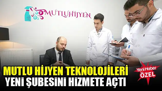 Mutlu Hijyen Teknolojileri yeni şubesini hizmete açtı